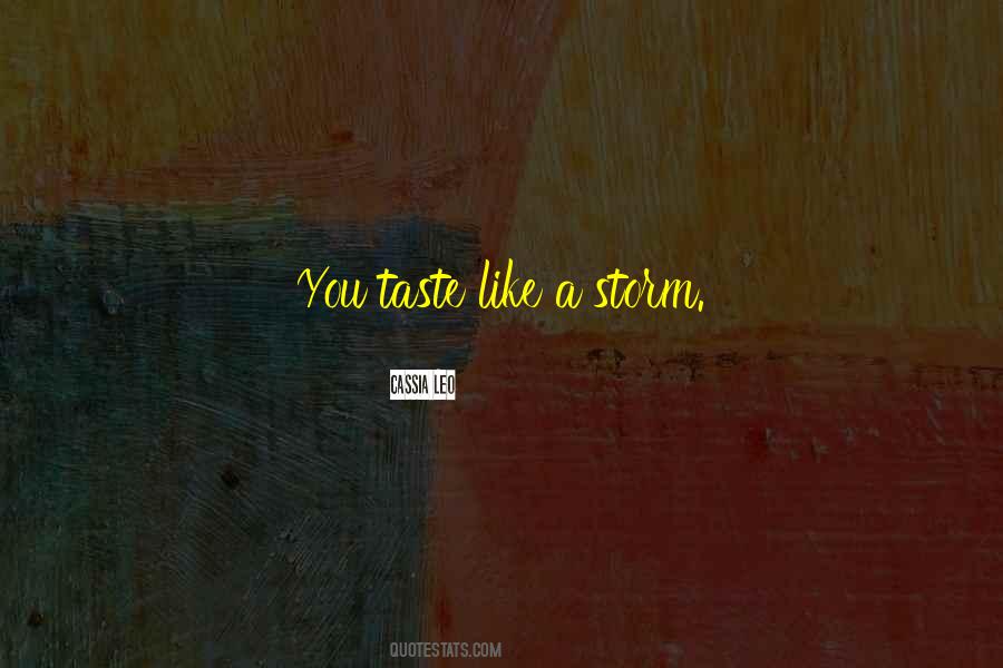 Like A Storm Quotes #1058166