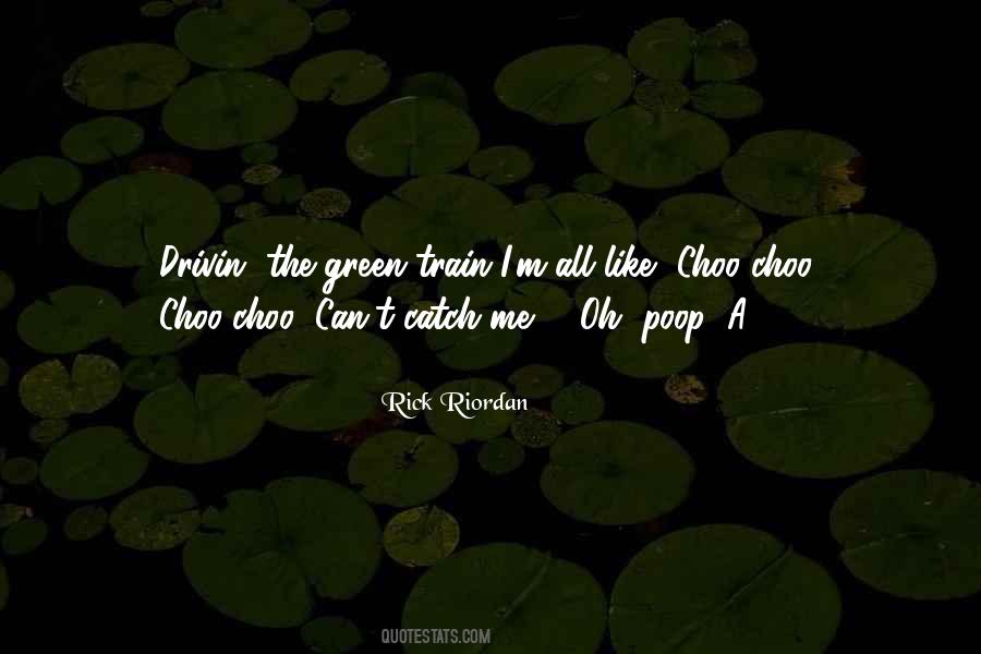 Like A Train Quotes #187927