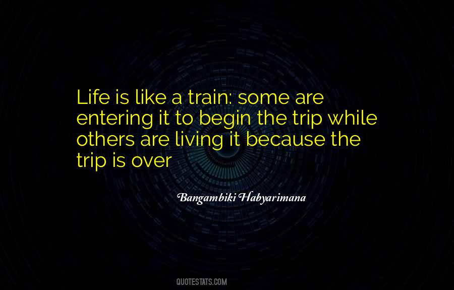 Like A Train Quotes #248732