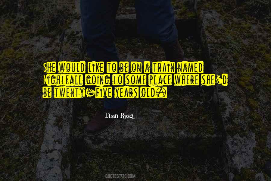 Like A Train Quotes #708960 Like A Train Quotes #708960