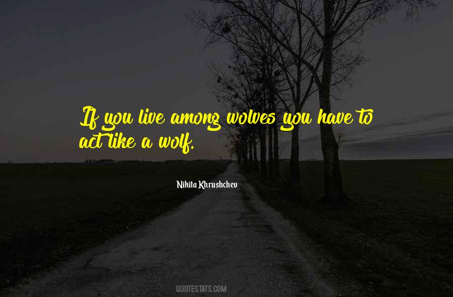 Like A Wolf Quotes #132317