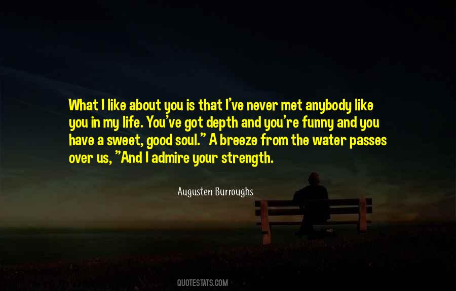 Like About You Quotes #8210