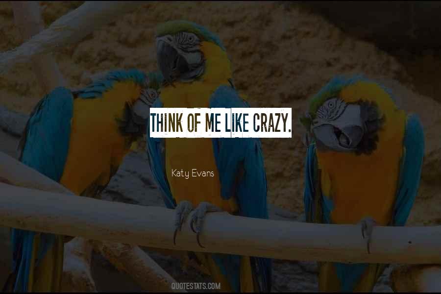 Like Crazy Quotes #1086468