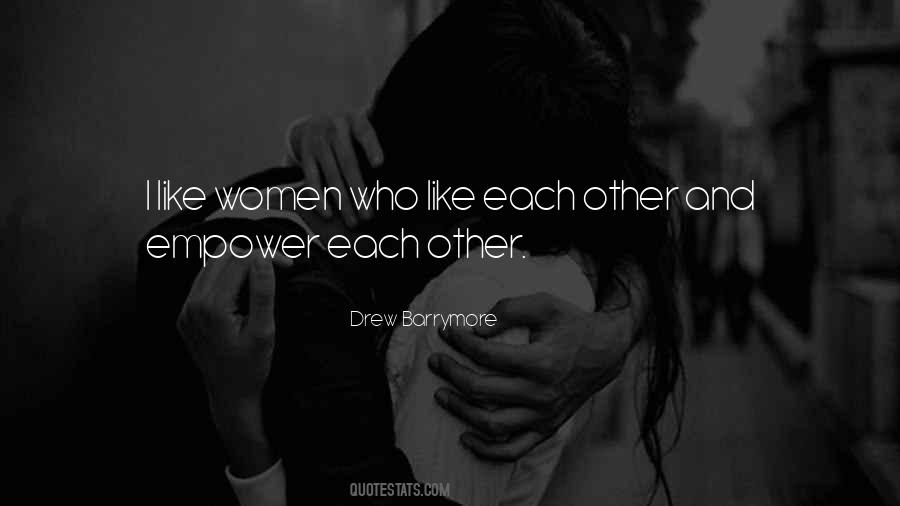 Like Each Other Quotes #638218