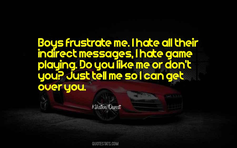 Like Me Hate Me Quotes #156203