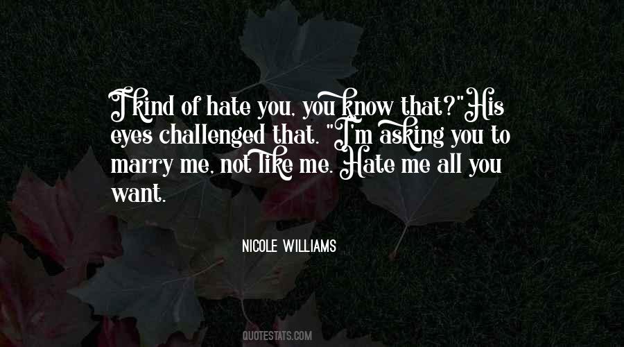 Like Me Hate Me Quotes #1796894