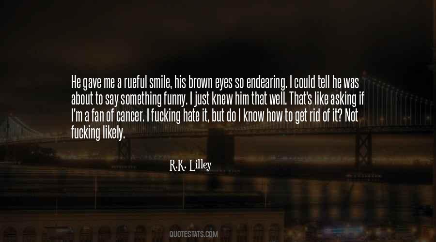 Like Me Hate Me Quotes #595372