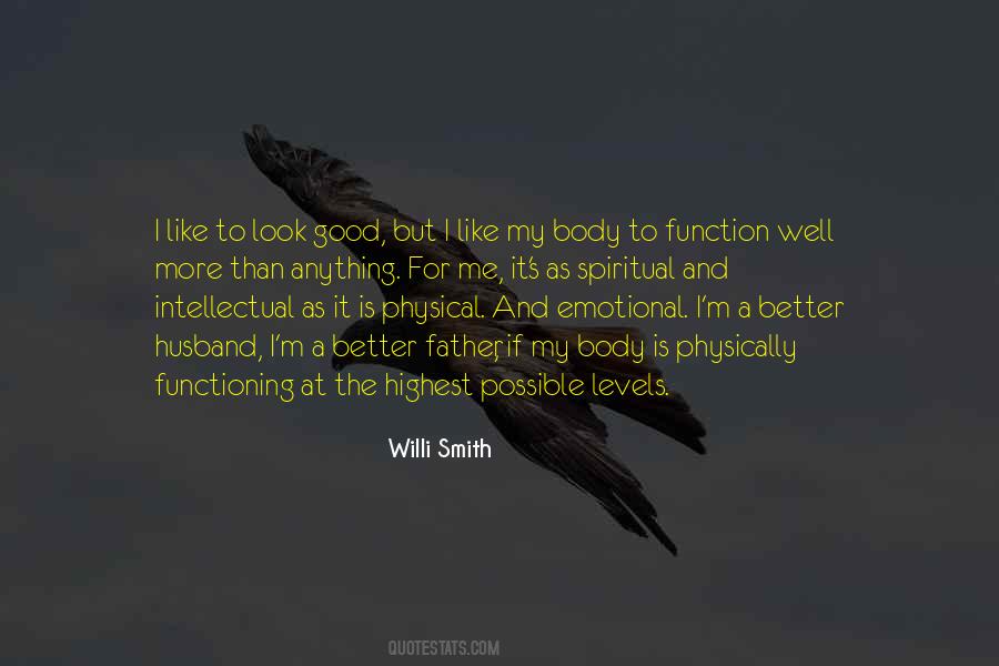 Like My Body Quotes #1018902
