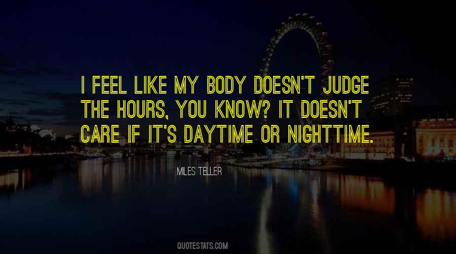 Like My Body Quotes #1508668