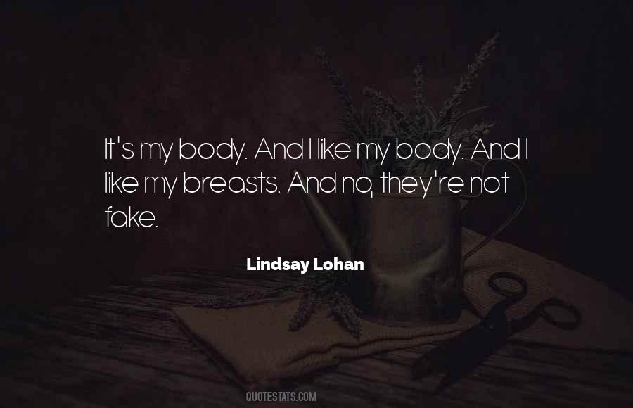 Like My Body Quotes #1683541