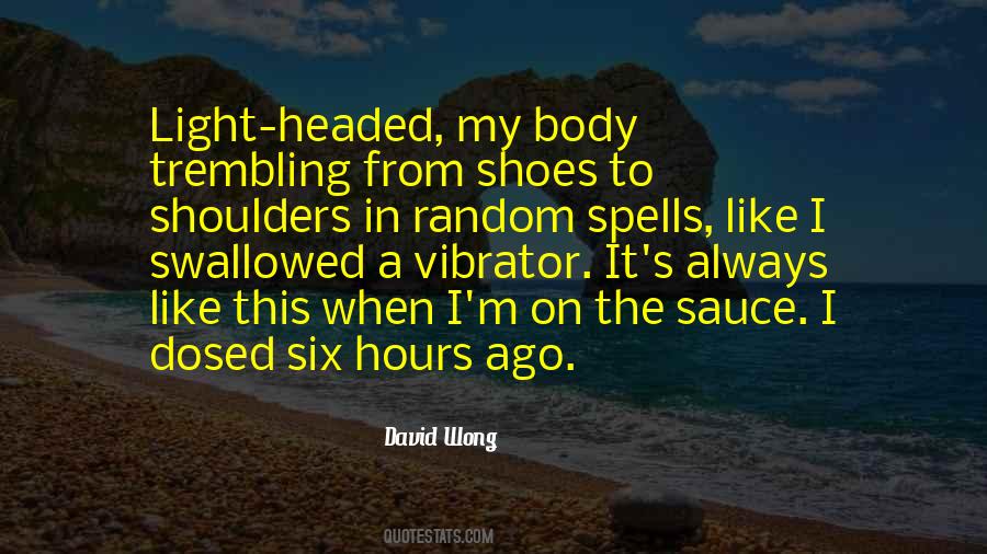 Like My Body Quotes #98330