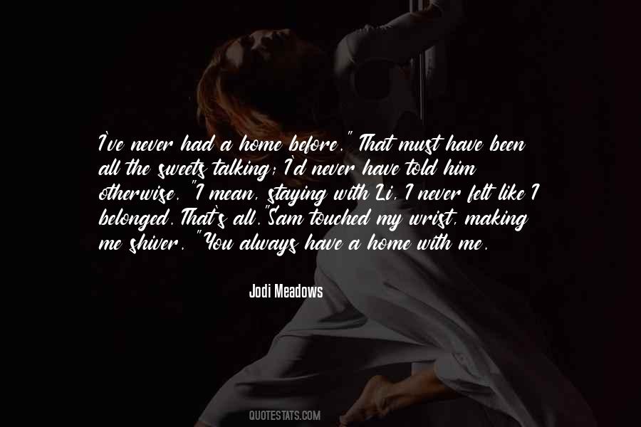 Like Never Before Quotes #60272