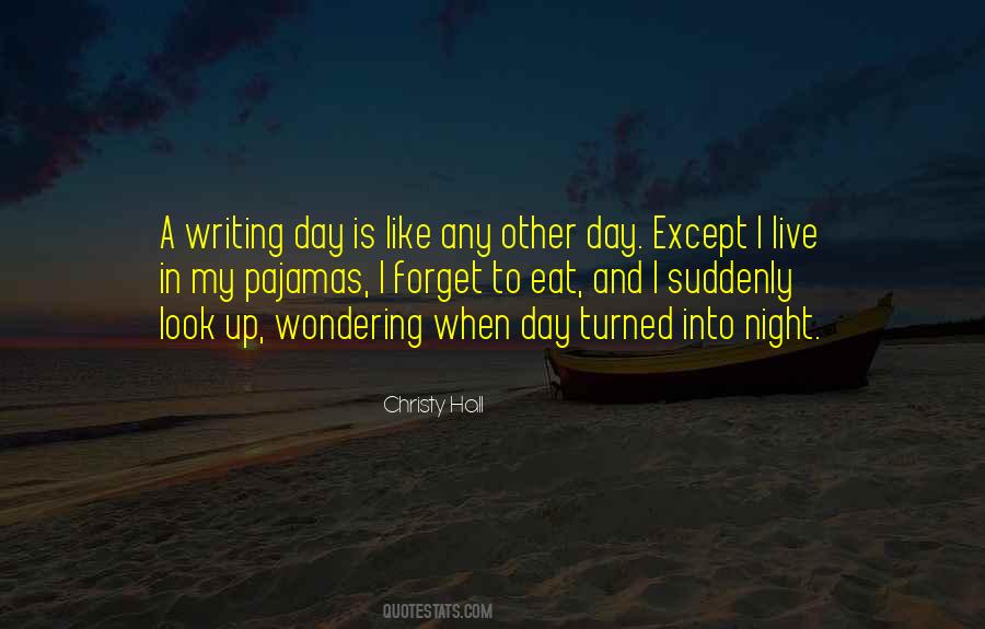Like Night And Day Quotes #843316