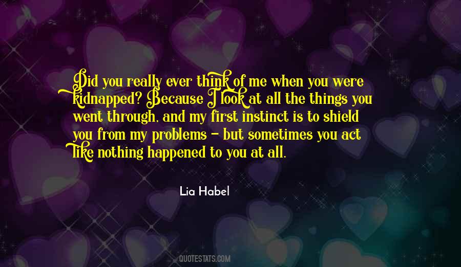 Like Nothing Happened Quotes #1688308