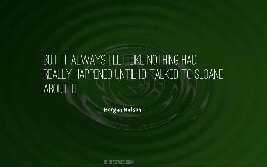 Like Nothing Happened Quotes #818347