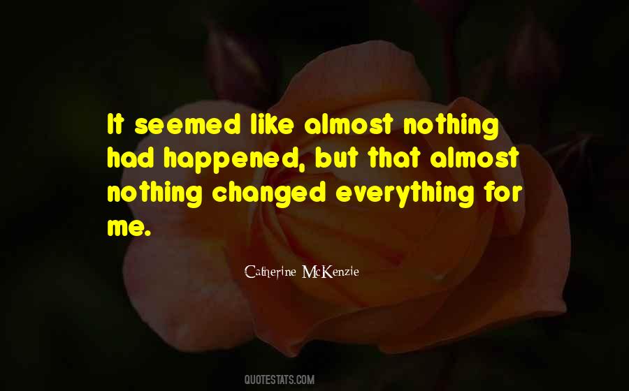 Like Nothing Happened Quotes #885668
