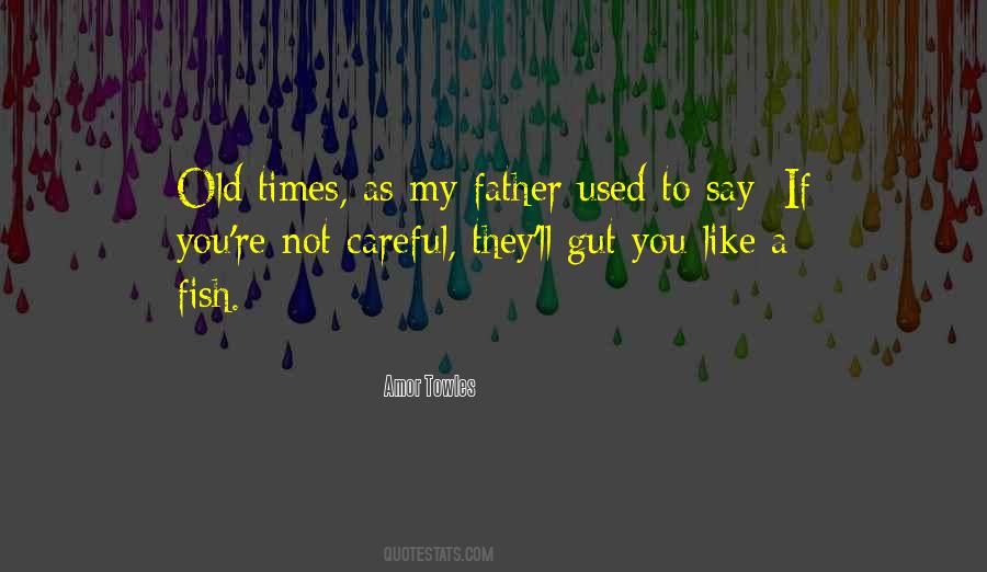 Like Old Times Quotes #1168024