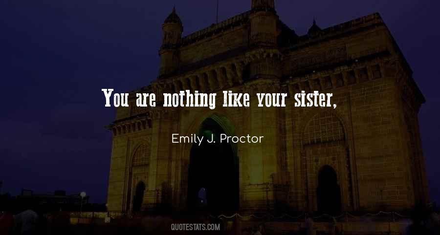 Like Sister Like Sister Quotes #269217