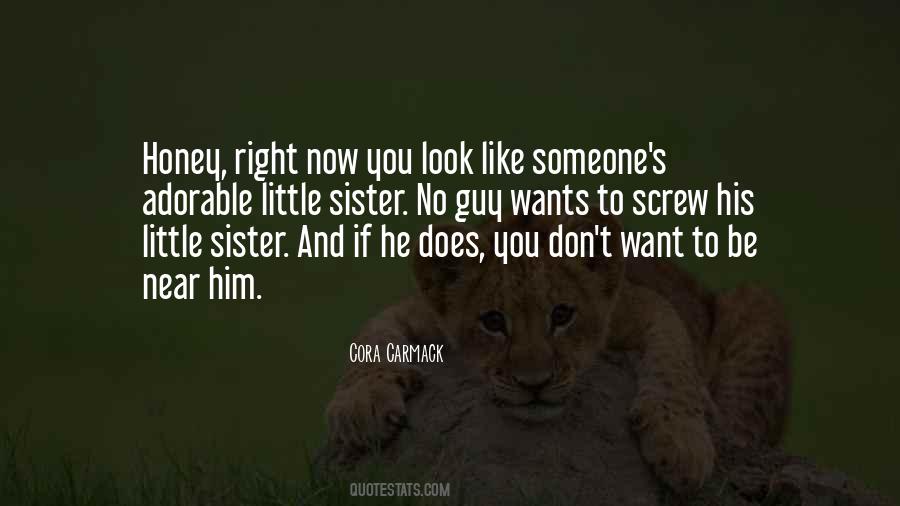 Like Sister Like Sister Quotes #340929