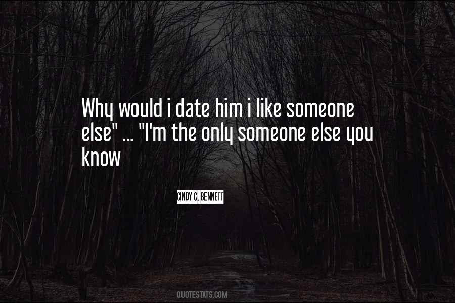 Like Someone Else Quotes #1594610