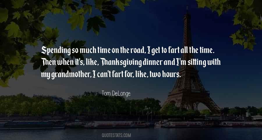 Like Spending Time With You Quotes #1390539