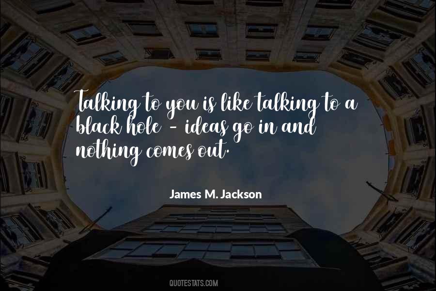 Like Talking To You Quotes #347340