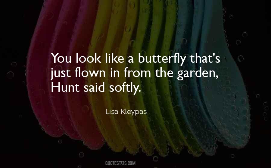 Like The Butterfly Quotes #205721