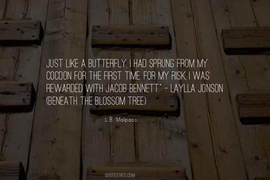 Like The Butterfly Quotes #276295