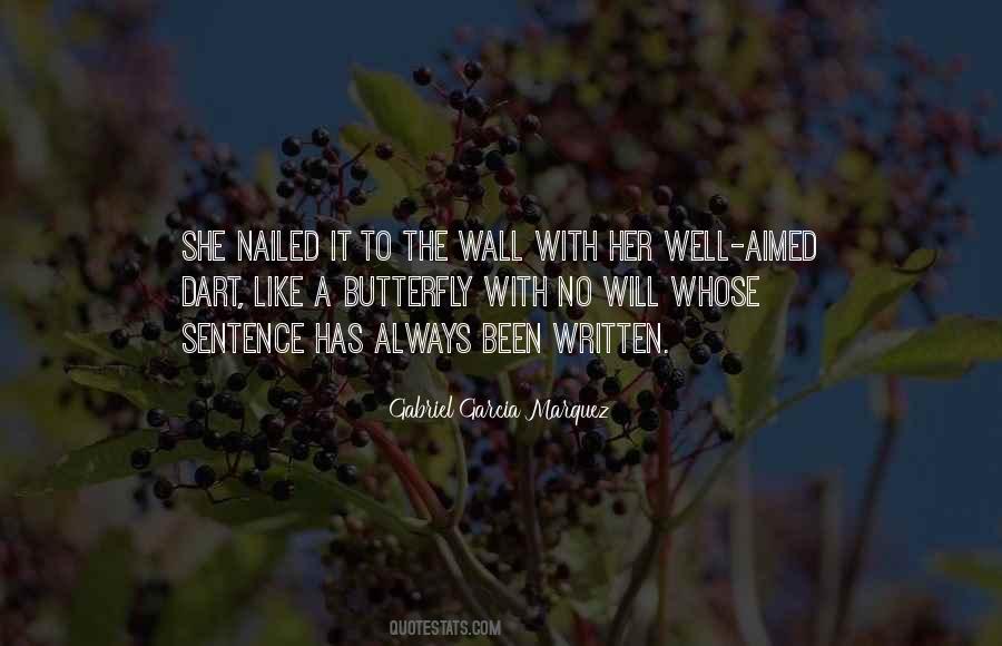 Like The Butterfly Quotes #690645