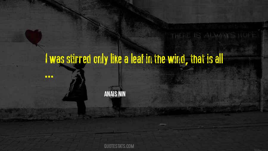 Like The Wind Quotes #128099 Like The Wind Quotes #128099