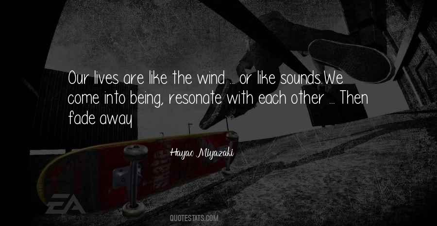 Like The Wind Quotes #1824348