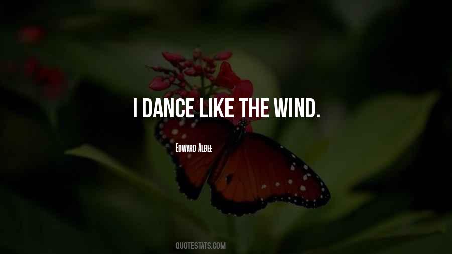 Like The Wind Quotes #633644