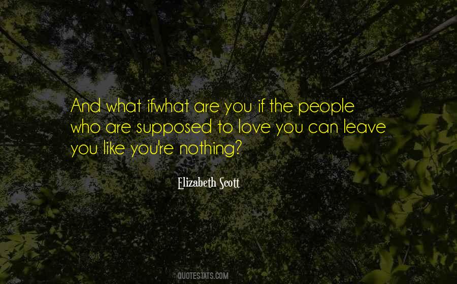 Like Who You Are Quotes #111998