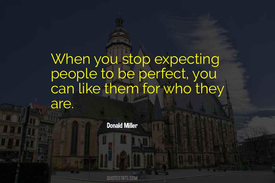 Like Who You Are Quotes #50502