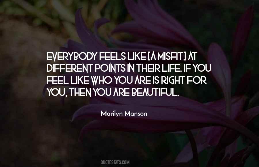 Like Who You Are Quotes #676539