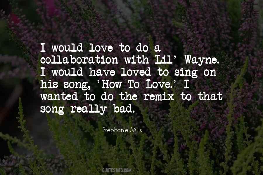 Lil Wayne Love Quotes #610043