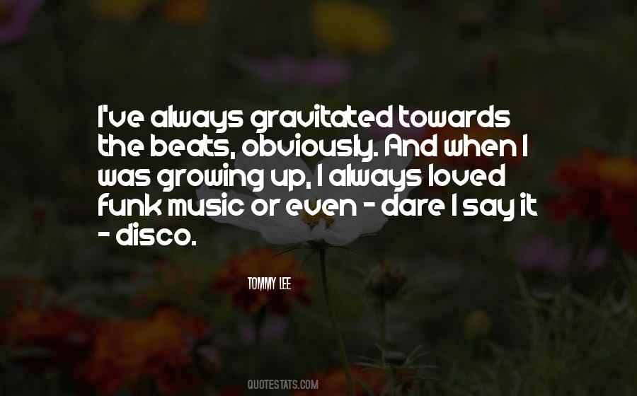 Quotes About Disco Music #1013334