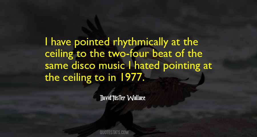 Quotes About Disco Music #1048653