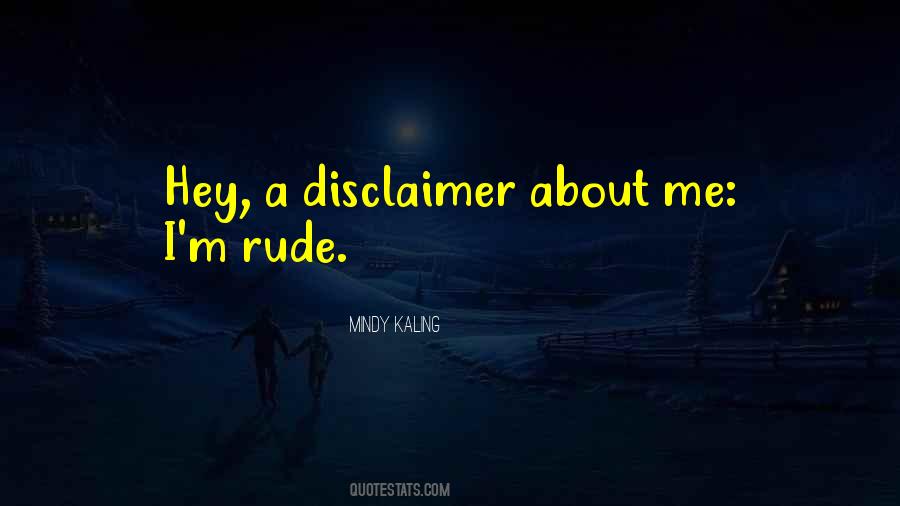 Quotes About Disclaimer #108870