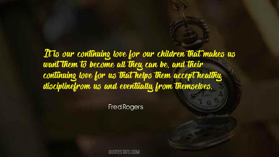 Quotes About Discipline And Love #85926