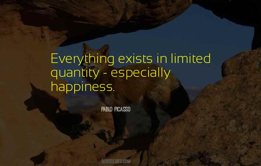 Limited Happiness Quotes #787240