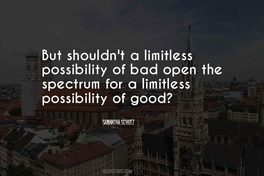 Limitless Possibility Quotes #1052698