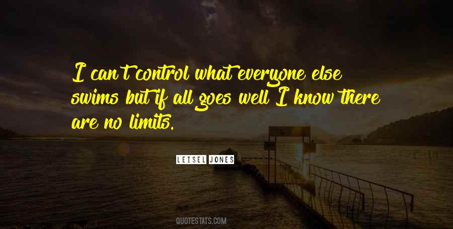 Limits Of Control Quotes #527584