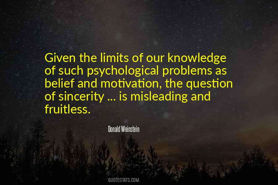 Limits Of Knowledge Quotes #1643345