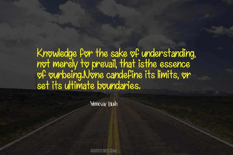 Limits Of Knowledge Quotes #920421