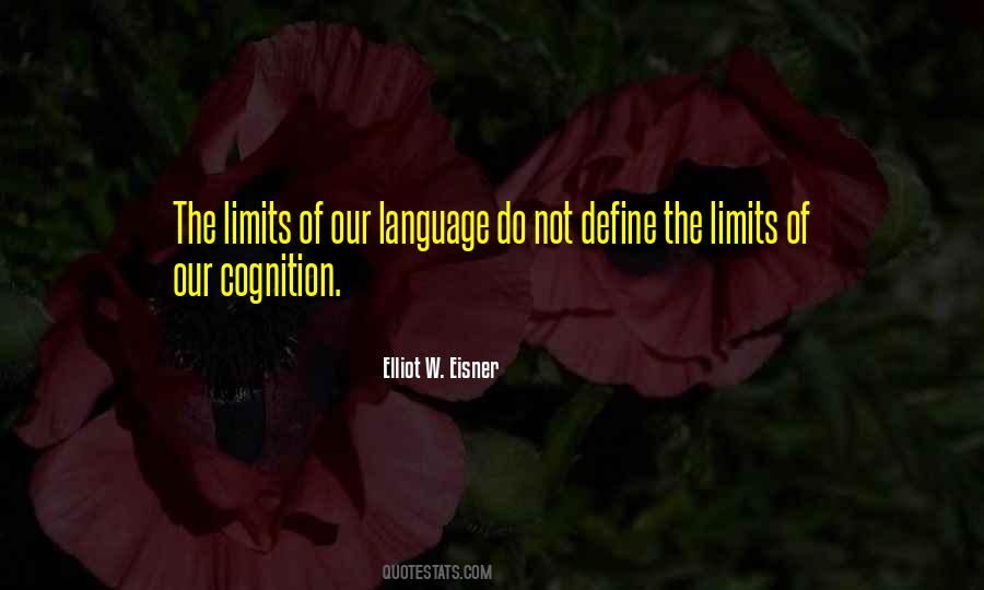Limits Of Language Quotes #818654