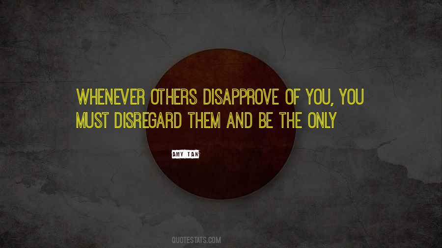 Quotes About Disapprove #233484
