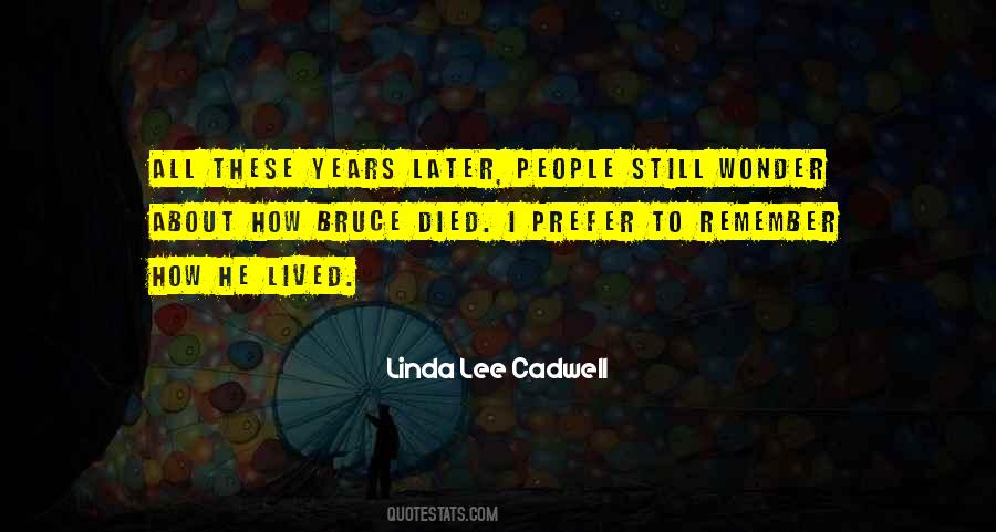 Linda Lee Quotes #38909