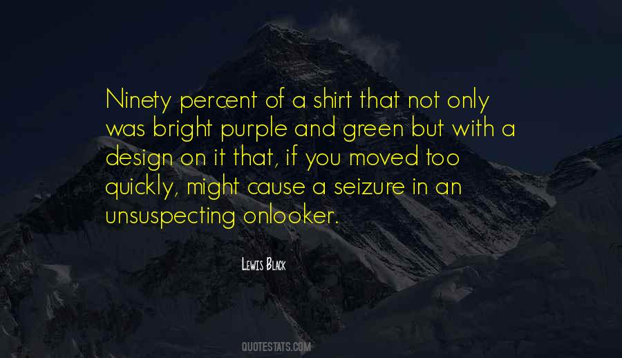 Quotes About Unsuspecting #706533