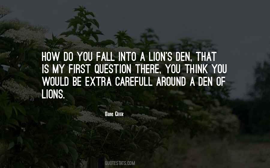 Lions Den Quotes #508925
